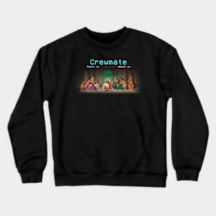 Last Supper Emergency Meeting Crewneck Sweatshirt